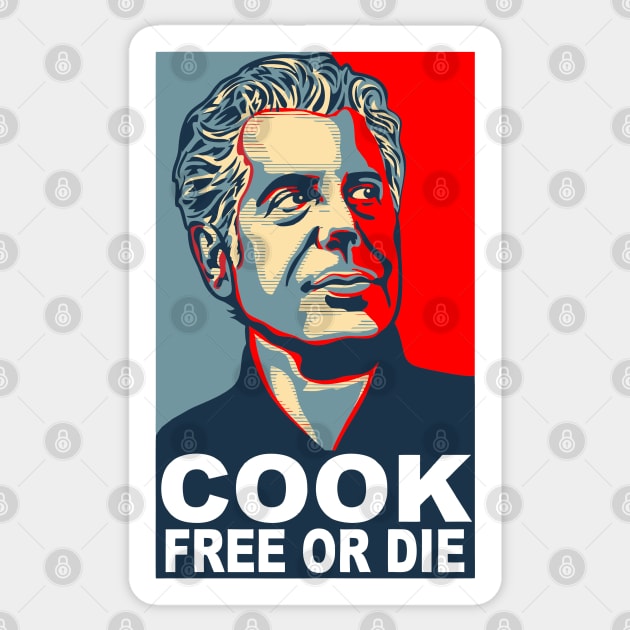 Anthony Bourdain - Cook Free Or Die! Sticker by RUS